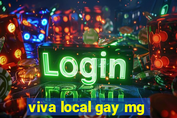 viva local gay mg